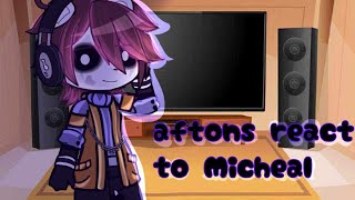 Aftons React to Michael || GACHACLUB || Fnaf x Gacha || REMAKE