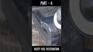 Rusty Old Vise Restoration 🔥 Perfect Restoration - Part 4 #Shorts