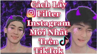 Cách Lấy FilTer Instagram Mới Nhất Trên TikTok Trên Nền Nhạc EGO AMATE