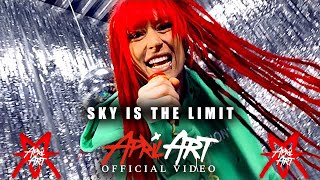 April Art - Sky Is The Limit (Official Music Video)