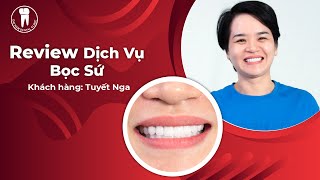 Bọc răng sứ tại Nha khoa Đại Nam và cái kết | Nha khoa Đại Nam