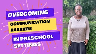 Common Barriers to Communication between Parents and Preschool Teachers (and Ways to Overcome them)