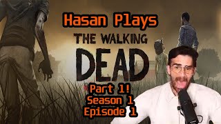 Hasan Plays The Walking Dead Part 1 ! | HasanAbi Gaming TWD Complete Edition Season 1 Episode 1