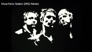 Muse Panic Station (DRSJ Remix)