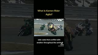 What Is #kamenrider Agito?