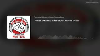 Vitamin Deficiency and Its Impact on Brain Health