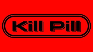 Commercial - Kill Pill