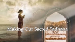 Making Our Sacred Sadhana | INTENTION | From our YinZen Humanity Empaths Temple Practices