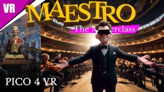 Orchestral Masterpiece™ LOOKS MAGNIFICENT | Standalone Pico 4 Gameplay - Maestro: The Masterclass