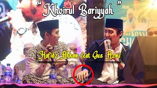 “Khoirul Bariyyah ” Moment Gus Azmi Dan Ahkam Duet paling Asyik - Ahkam Official