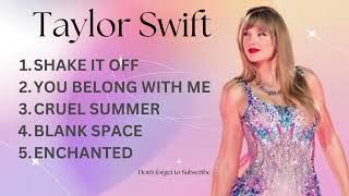 Taylor Swift Best Songs Playlist 2024