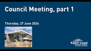 27 June 2024 | Council Meeting Part 1