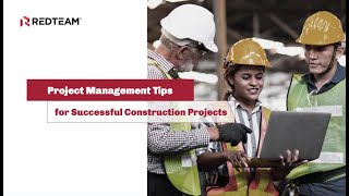 Project Management Tips for Successful Construction Projects