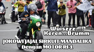 Wussz..Keren!! Jelang WSBK Jokowi Jajal Sirkuit Mandalika Naik Motor RI 1