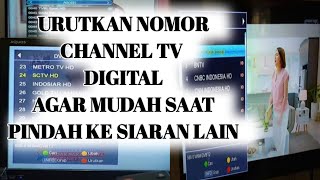 Cara Mengurutkan Daftar Nomor Channel Tv Digital/nomor channel di acak.