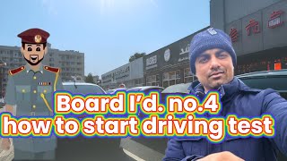 How to start your driving test board I’d no .4