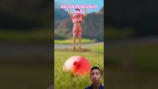 Balon pengubah baju #funny #stitch #dramaeskrim #memes #climbing #prank #roblox #gta #sportclimbing