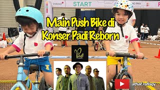 Push Bike, Konser Padi Reborn di ICe BSD. Family fest Indosat, Balance Bike,