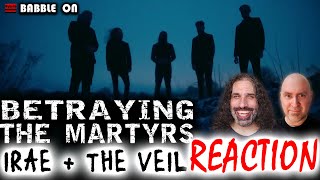 FIRST-TIME REACTION: BETRAYING THE MARTYRS - IRAE + THE VEIL MV #discussion #intense #dark 🔥🔥🔥🔥🔥