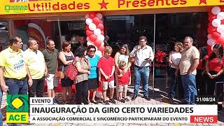 INAUGURAÇÃO DA GIRO CERTO VARIEDADES