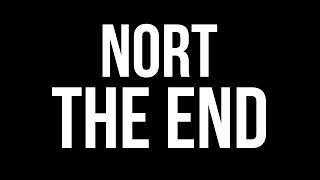 NORT THE END