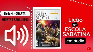 Lição da Escola Sabatina em áudio, QUARTA 25/01/2023- "Deus observa nossas ofertas "