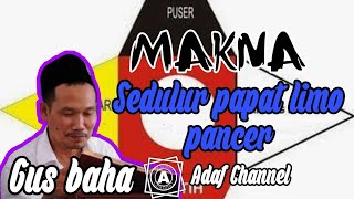 Makna sedulur papat limo pancer | ngaji gus baha