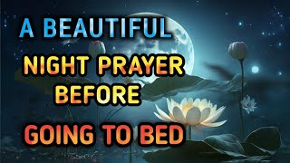 ✝️A night prayer before bed - A night prayer before going to bed -An evening prayer for tonight