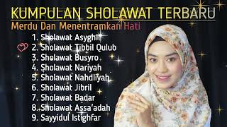 Sholawat Merdu Penentram Hati || Sholawat Asyghil, Sholawat Busyro, Sholawat Tibbil Qulub,