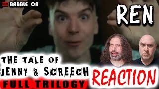 REN - THE TALE OF JENNY & SCREECH (Full Trilogy) Reaction #singersongwriter #artist #genius 🔥🔥🔥💔🔥🔥🔥