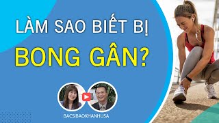 Bac Si Bao Khanh  - Làm Sao Biết Bị Bong Gân?