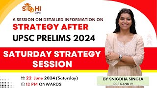 What Should be Your  Strategy After UPSC Prelims 2024 |  Strategy by PCS Topper Snigdha Singla