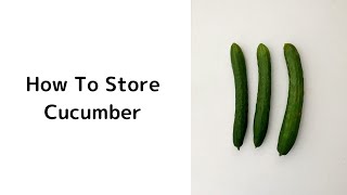 How To Store Cucumber 🥒 | Food Storage | YUCa's Japanese Cooking #Shorts #YouTubeShorts