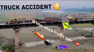 Truck accident | truck fallen from bridge | bike accident | #truckaccident #bridgeblock #traffic