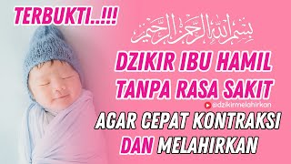 dzikir ibu hamil menjelang persalinan | doa ibu hamil agar cepat kontraksi dan pembukaan