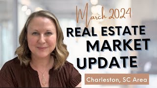 Charleston Area Monthly Real Estate Market Insight: March 2024