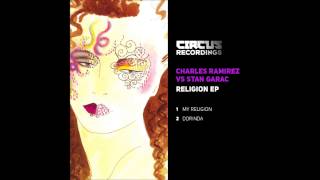 Charles Ramirez vs Stan Garac - Dorinda - Circus Recordings