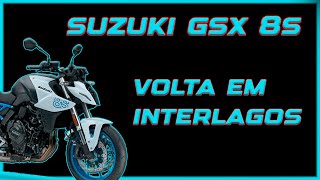 SUZUKI GSX-8S:  Volta em INTERLAGOS... e o MEDO ???