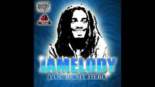 Jamelody - You're My Hero - (OFFICIAL AUDIO)