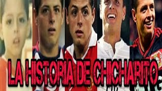 La Historia de Chicharito!| IDOLO MEXICANO! | HUMILDAD Y GRANDEZA HD