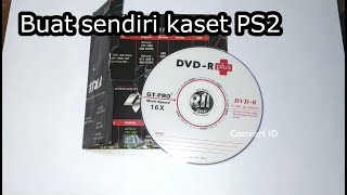 Cara Membuat kaset PS2 sendiri