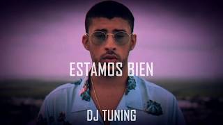 ESTAMOS BIEN -(REMIX) - DJ TUNING