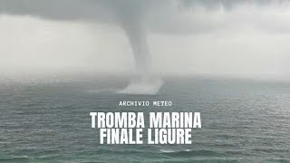 GROSSA TROMBA MARINA - Finale Ligure 03.03.2024