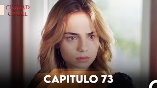 Ciudad Cruel Capítulo 73 | Doblado en Español