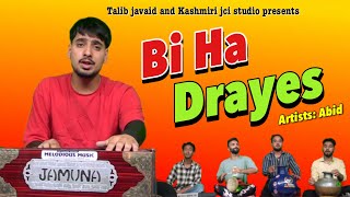 Bi Ha Drayes | Abid | Yasu Khan | New Kashmiri Viral Wedding Song #2024music