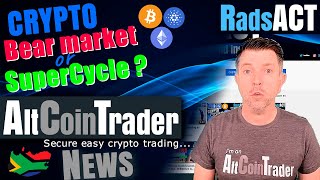 Crypto bear market or supercycle? AltCoinTrader News...