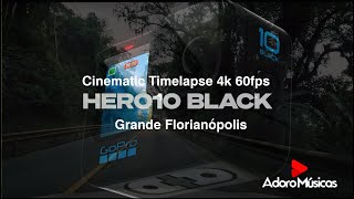 Cinematic Timelapse 4k 60fps - GoPro Hero 10 - Grande Florianópolis