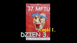 37.Międzynarodowy Festiwal Teatrów Ulicznych w Jeleniej Górze - dzień trzeci, cz.1