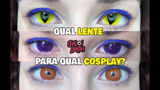 Qual lente usar para qual Cosplay? - Parceria Sugoi Lentes