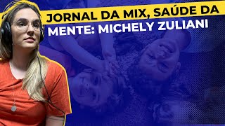 Saúde da mente: Michely Zuliani l Jornal da MIX #maringá